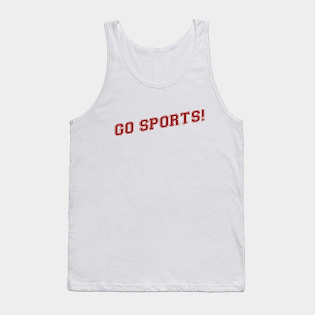 Go Sports - Sports Lover Tank Top by amalya